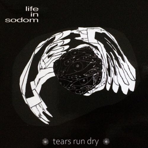 Life In Sodom - Tears Run Dry (2019) [EP]