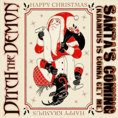 Ditch The Demon - Santa's Coming (Krampus Is Gonna Get Me) (2025) [Single]