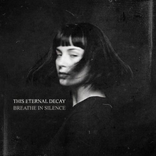 This Eternal Decay - Breathe In Silence (2026) [Single]