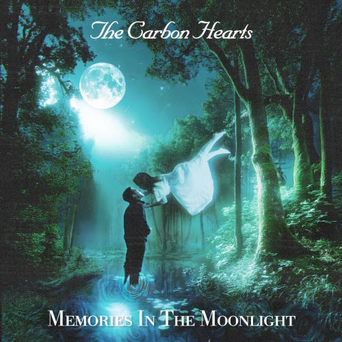 The Carbon Hearts - Memories In The Moonlight (2026) [EP]