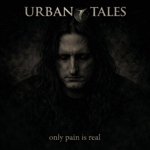 Urban Tales - Only Pain Is Real (2026) [Single]
