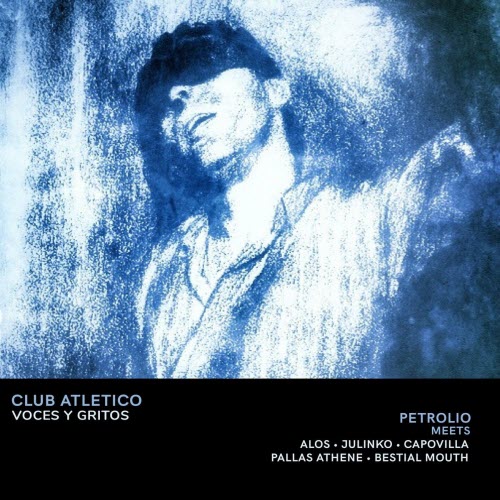 Petrolio - Club Atletico Voces Y Gritos (2026)