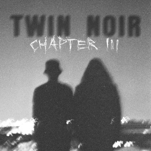 Twin Noir - Chapter 3 (2026)