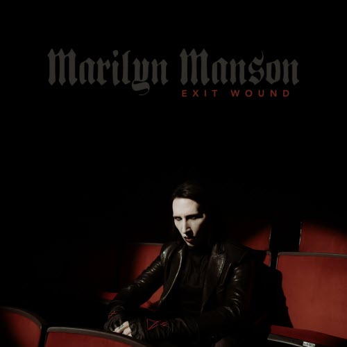Marilyn Manson - Exit Wound (2026) [Single]