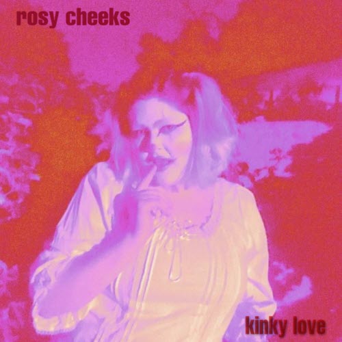 Rosy Cheeks - Kinky Love (2020) [Single]