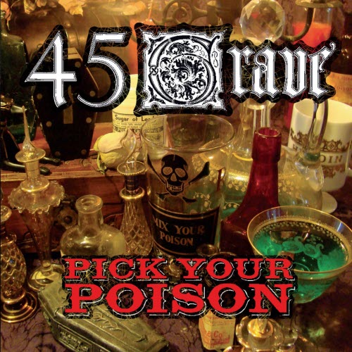 45 Grave - Pick Your Poison (2012)