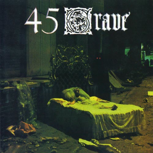 45 Grave - Sleep In Safety (1993) [Remastered]