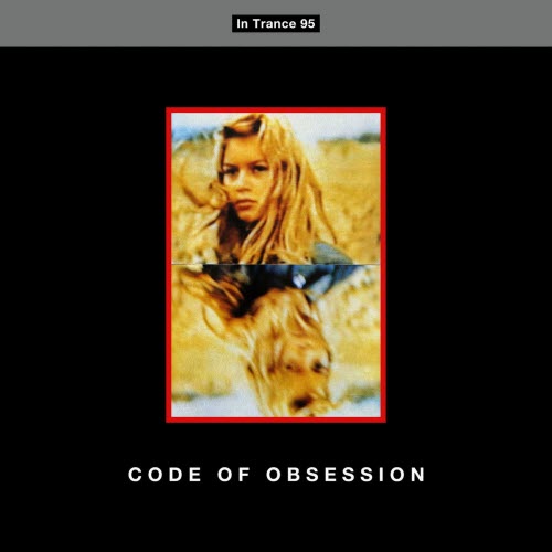 In Trance 95 - Code Of Obsession (Expanded Digital Edition) (2026)