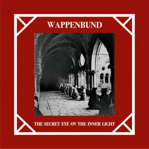Wappenbund - The Secret Eye Ov The Inner Light (2025) [EP]