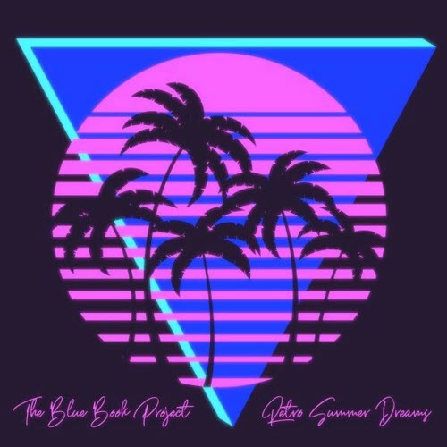 The Blue Book Project - Retro Summer Dreams (2026) [EP]