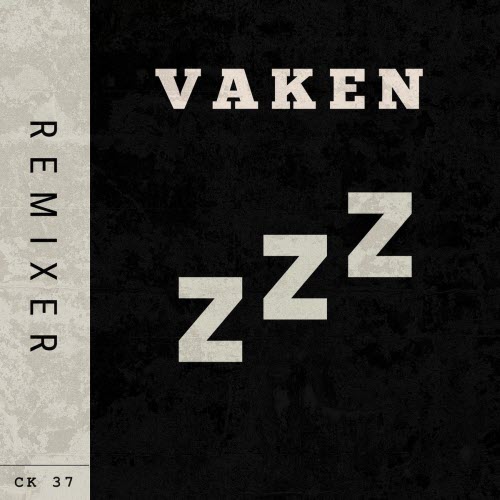 CK 37 - Vaken (Remixes) (2026) [Single]