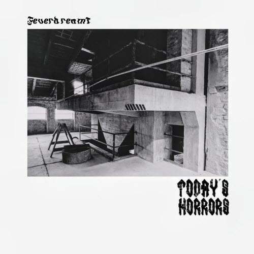 Feverdreamt - Today's Horrors (2026) [Single]