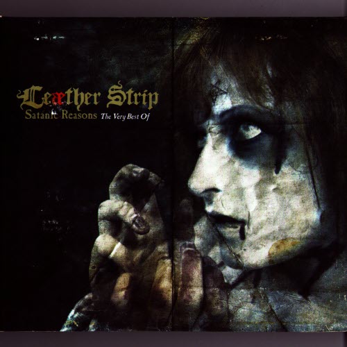 Leaether Strip - Satanic Reasons - The Very Best Of Leæther Strip (2006) [2CD]
