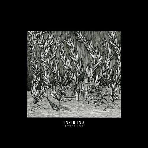 Ingrina - Etter Lys (2018)