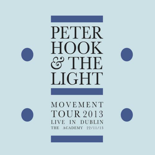 Peter Hook And The Light - Movement (Live In Dublin) (2017)