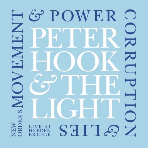 Peter Hook And The Light - New Order's Movement & Power Corruption & Lies (Live At Hebden Bridge) (2015) [2CD]