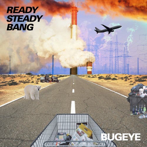 Bugeye - Ready Steady Bang (2020)