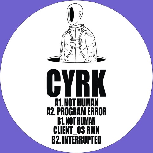 Cyrk - Not Human (2026) [EP]