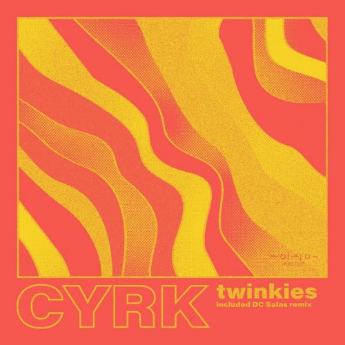 Cyrk - Twinkies (2023) [Single]