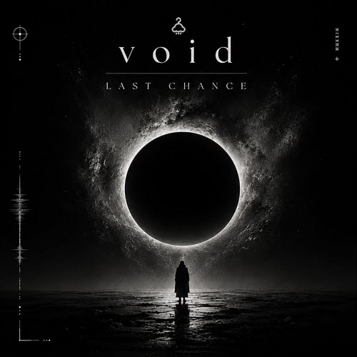 Last Chance - Void (2026) [Single]