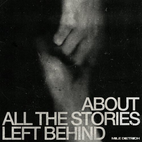 Mila Dietrich - About All The Stories Left Behind (2026) [EP]