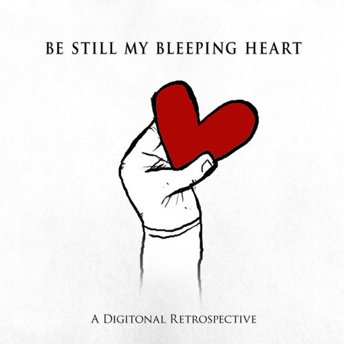 Digitonal - Be Still My Bleeping Heart (2010)