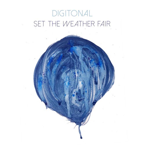 Digitonal - Set The Weather Fair (2020)