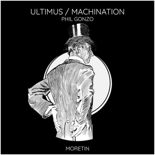Phil Gonzo - Ultimus / Machination (2026) [Single]