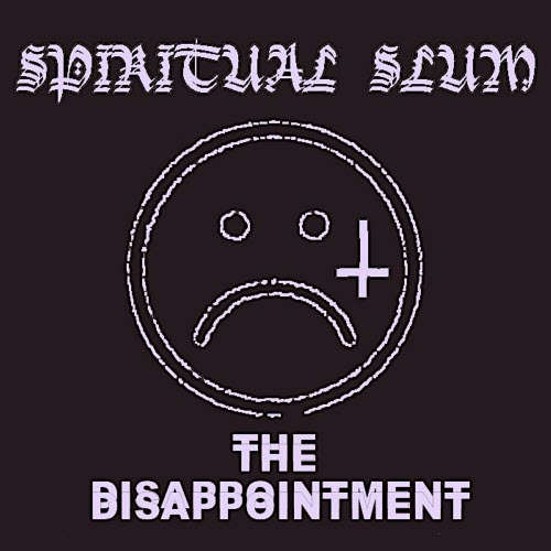 Spiritual Slum - The Disappointment (2026) [EP]