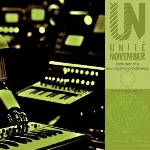 Unité November - Complex Manufacturing (2024)