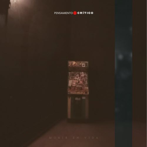 Pensamiento Crítico - Morir En Vida (2025) [Single]
