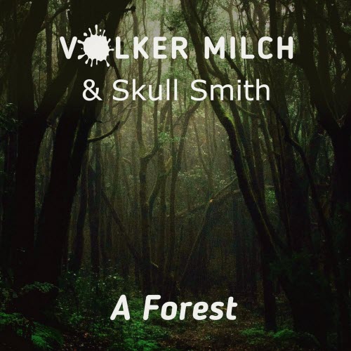 Volker Milch - A Forest (2024) [Single]