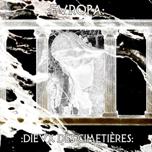 Dieux Des Cimetières - Europa (2017) [EP]