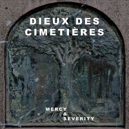 Dieux Des Cimetières - Mercy & Severity (2026)