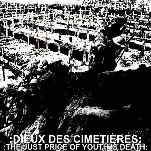 Dieux Des Cimetières - The Just Price Of Youth Is Death (2017) [EP]