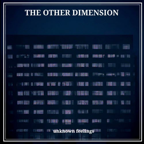The Other Dimension BR - Unknown Feelings (2024) [Single]