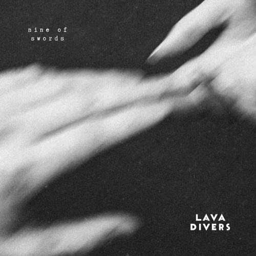 Lava Divers - Nine Of Swords (2026) [Single]