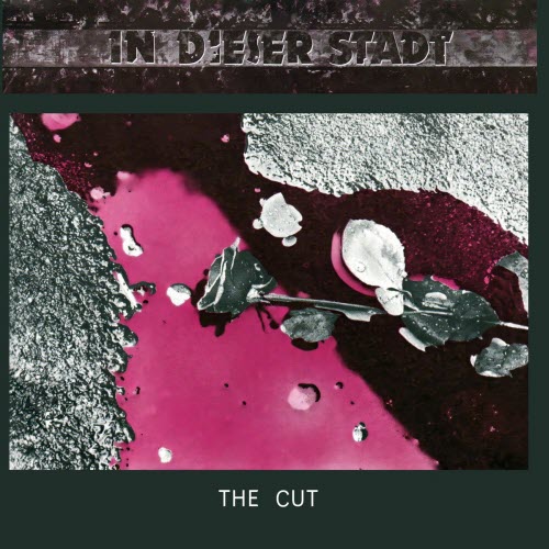 The Cut - In Dieser Stadt (2021) [Single Remastered]
