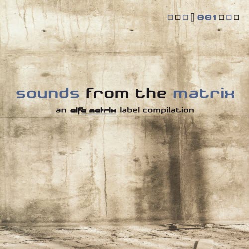 VA - Sounds From The Matrix 001 (2004)