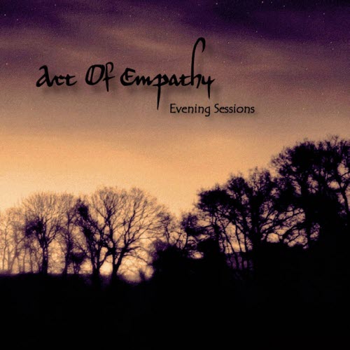 Art Of Empathy - Evening Sessions (2007)