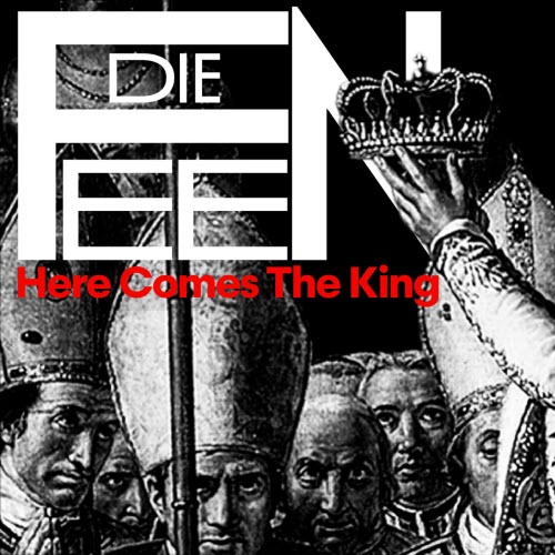 Die Feen - Here Comes The King (2026) [Single]