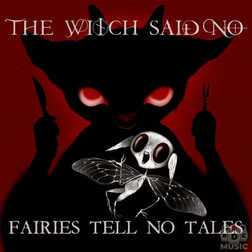 The Witch Said No - Fairies Tell No Tales (2026)