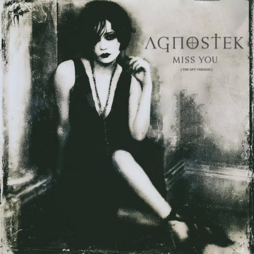 Agnostek - Miss You (The Gfy Version) (2026) [Single]