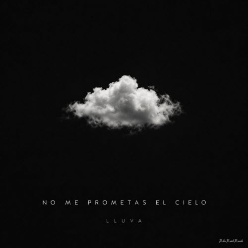 Lluva - No Me Prometas El Cielo (2026) [Single]