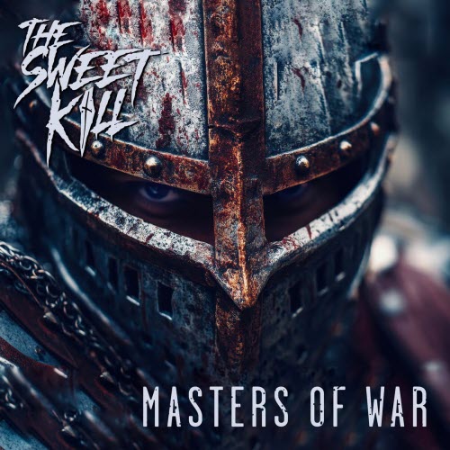 The Sweet Kill - Masters Of War (2026) [Single]