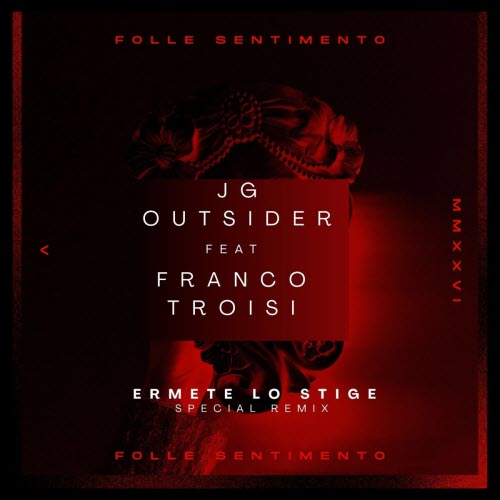 JG Outsider - Folle Sentimento (Ermete Lo Stige Remix) (2026) [Single]