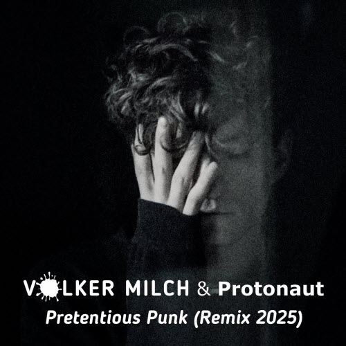 Volker Milch - Pretentious Punk (Remix 2025) (2025) [Single]