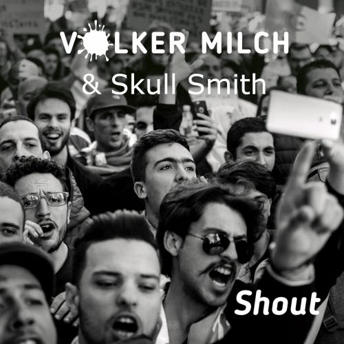 Volker Milch - Shout (2026) [Single]