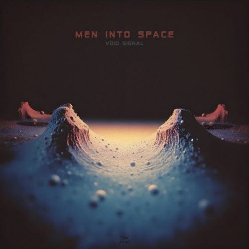 Men Into Space - Void Signal (2026) [EP]