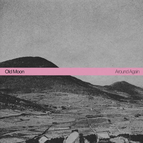 Old Moon - Around Again (2025)
